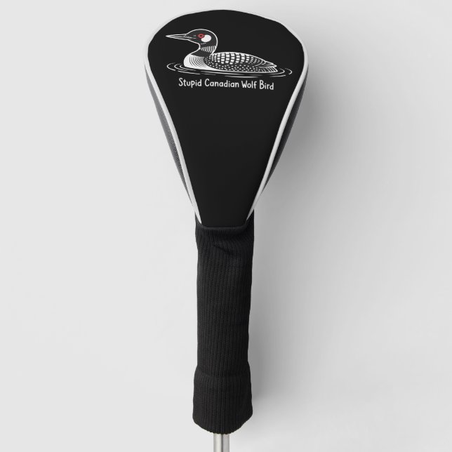 Dummer kanadischer Wolf Vogel Lustig Kanada Gesche Golf Headcover (Vorderseite)