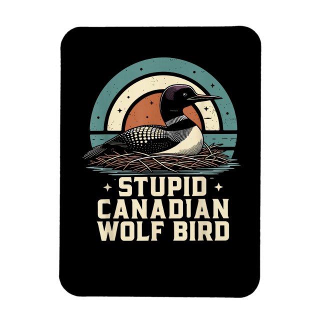 Dummer kanadischer Wolf Vogel  Magnet (Vertikal)