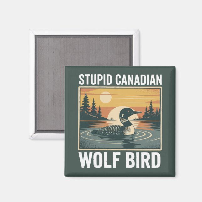 Dummer kanadischer Wolf Vogel Sarkastisches Tier  Magnet (Vorderseite/Rückseite)