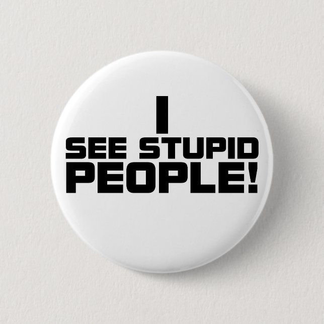 Dummer Leute-Knopf Button (Vorderseite)
