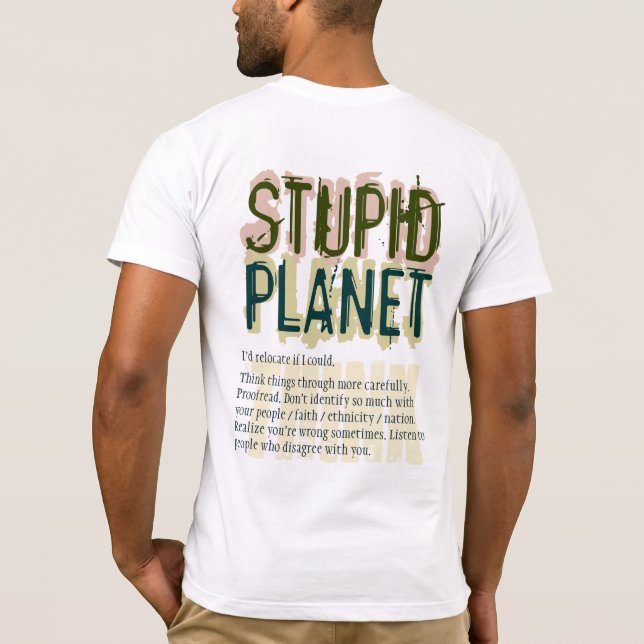 Dummer Planeten-T - Shirt (Rückseite)