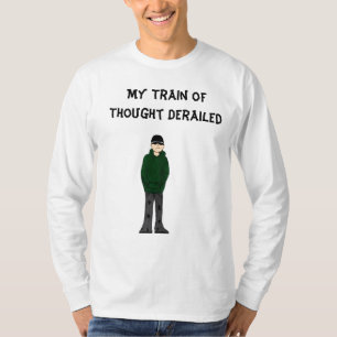 dummer Stevegeneral, mein Zug des Gedankens T-Shirt