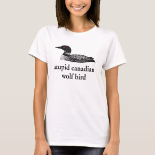 Dummes Kanadischer Wolf Vogel Hockey Romance für H T-Shirt