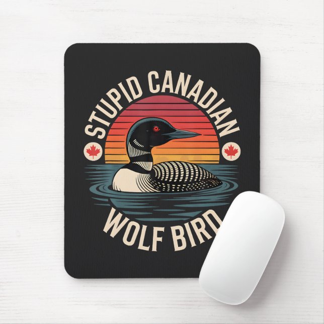 Dummes Kanadischer Wolf Vogel Loon Humor Mousepad (Mit Mouse)