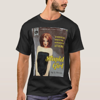 Dummes Mädchen T-Shirt