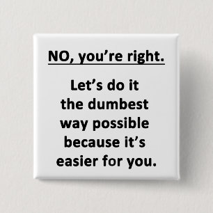 Dümmste Art Button