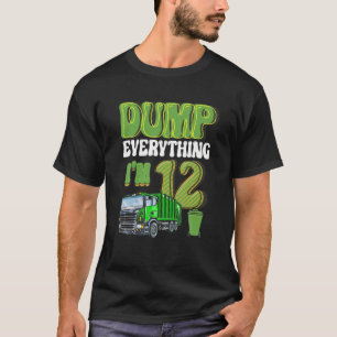 Dump Alles, was ich bin 12 Jahre alter Garbage Tru T-Shirt