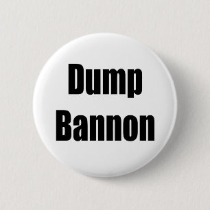 Dump-Bannon Button