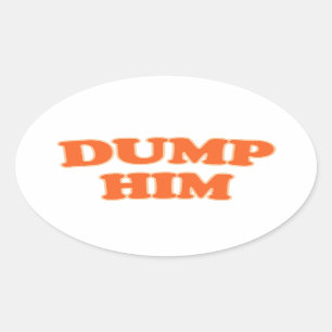 Dump Ihm Niedliches Funny Retro-Geschenk Ovaler Aufkleber