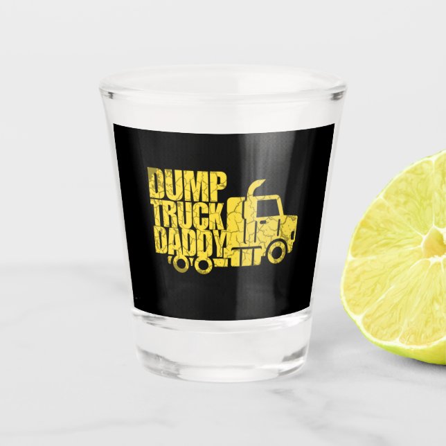 Dump Truck Daddy Schnapsglas (Vorderseite)