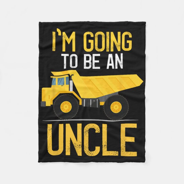 Dump Truck I'm Going To Be An Uncle New Baby  Fleecedecke (Vorderseite)