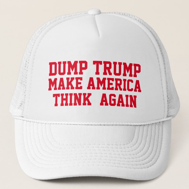 DUMP TRUMP MACHT AMERIKA WIEDER ZUM DENKEN TRUCKERKAPPE (Vorderseite)