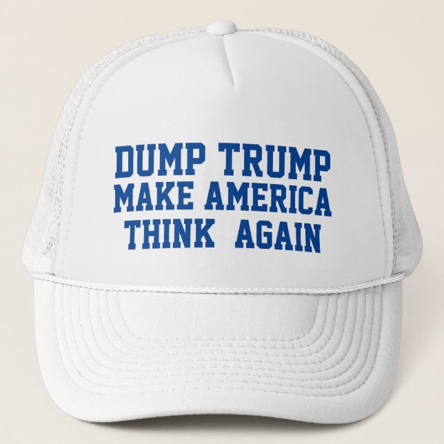 DUMP TRUMP MACHT AMERIKA WIEDER ZUM DENKEN TRUCKERKAPPE (Vorderseite)