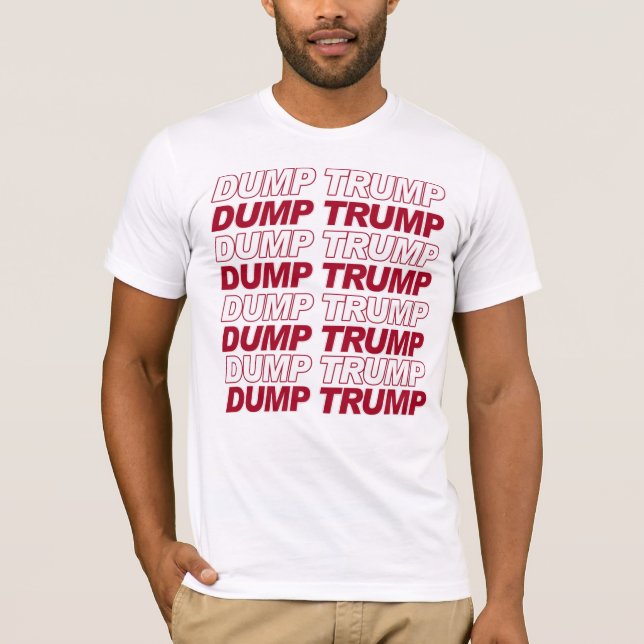 DUMP TRUMP T-Shirt (Vorderseite)