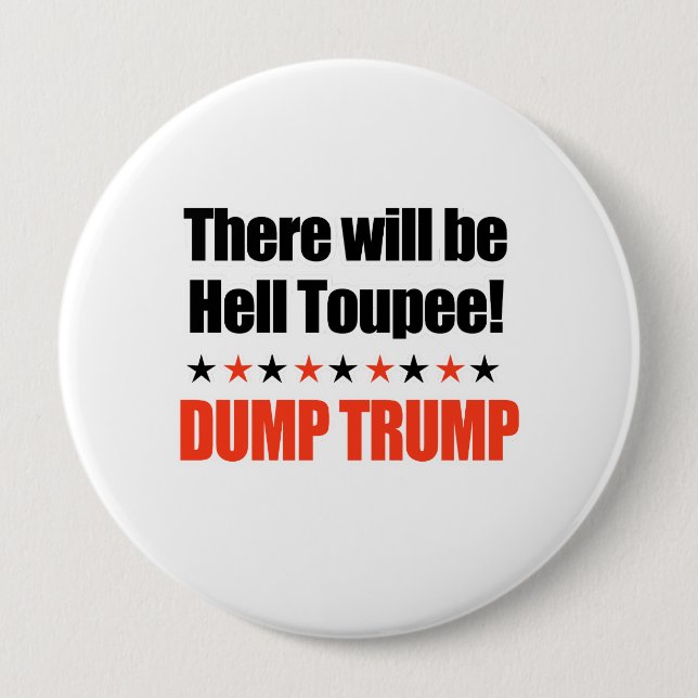 Dump-Trumpf - es gibt HölleToupee Button (Vorderseite)