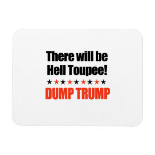 Dump-Trumpf - es gibt HölleToupee Magnet