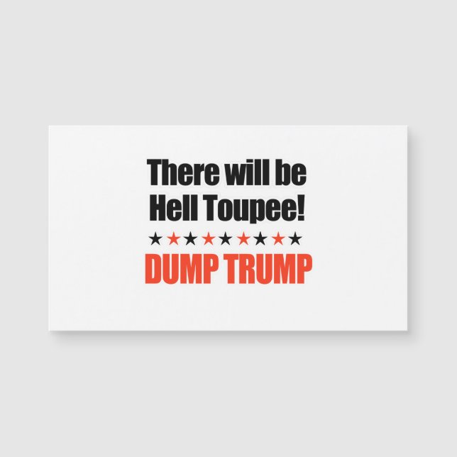 Dump-Trumpf - es gibt HölleToupee Magnetkarte (Vorderseite)