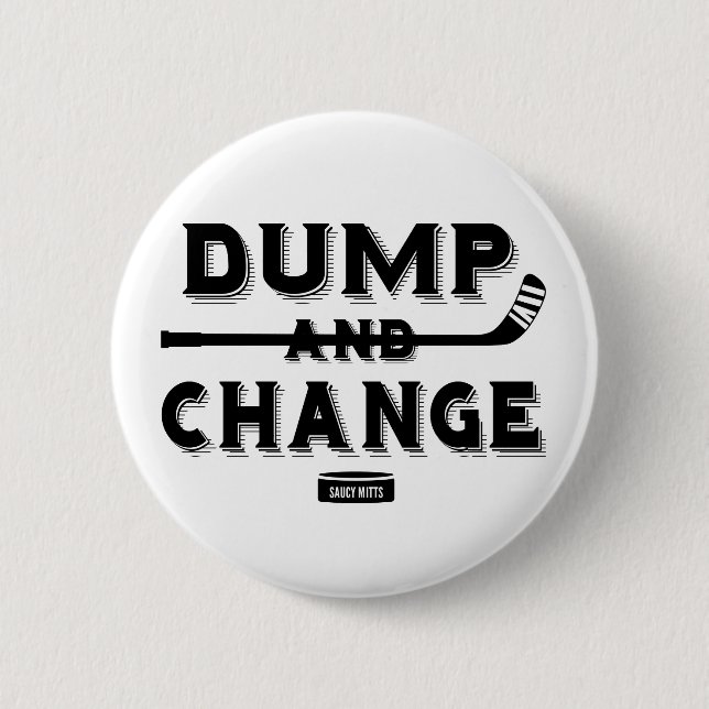 Dump-und Änderungs-Hockey-Säugling Button (Vorderseite)