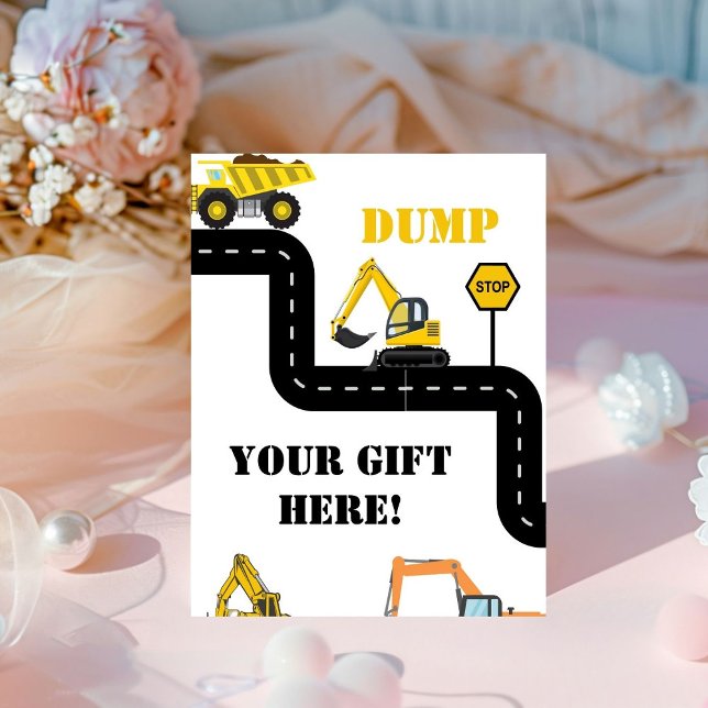 Dump your Gift Hier Bauen Dump Truck Party Sockelschild (Von Creator hochgeladen)
