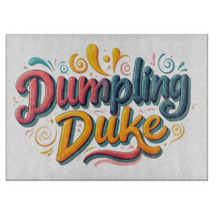 Dumpling Duke Schneidebrett