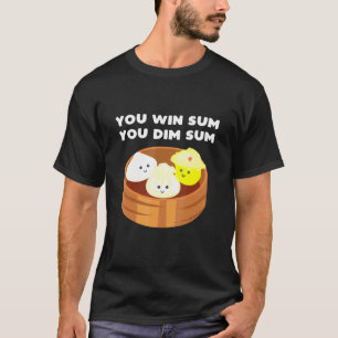 Dumpling Sauce Dumpling Steamer Soups Dumplings Du T-Shirt