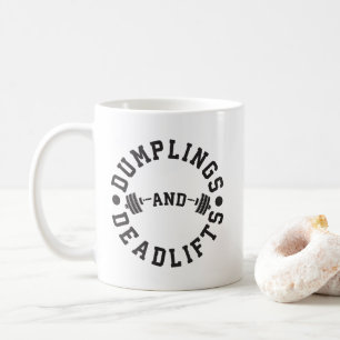 Dumplings and Deadlifts - Funny Workout Kaffeetasse