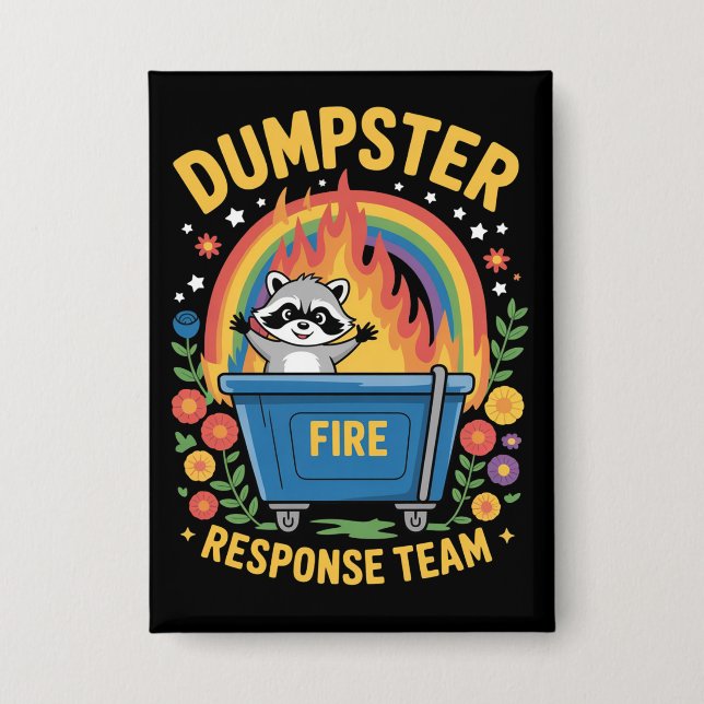 Dumpster Fire Response Team Sarcasm Meme Funny  Button (Vorderseite)