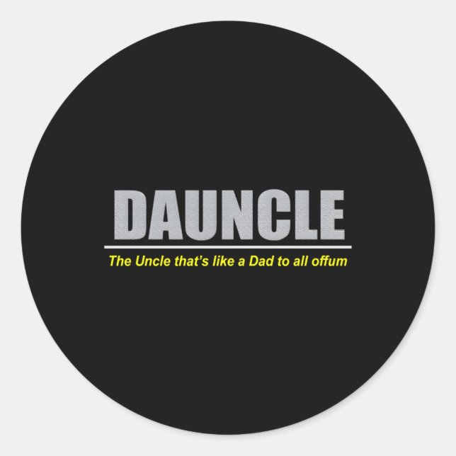 Duncle Dauncle Vater Onkel Runder Aufkleber (Vorderseite)