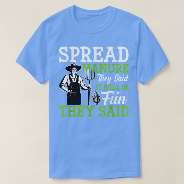 Dung verbreiten, sagten sie Funny Farm Bauer Tract T-Shirt (Design vorne)