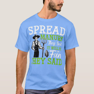 Dung verbreiten, sagten sie Funny Farm Bauer Tract T-Shirt