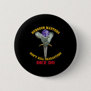 Dungeon Master töten Charaktere nicht, Würfel tun  Button