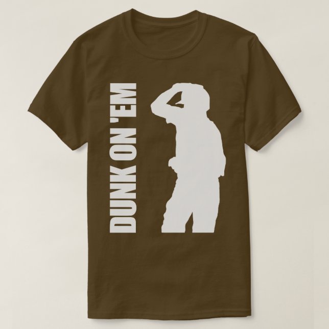 Dunk On Em TShirt 5 (Design devant)