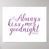 Dunkel Lila Küss mir immer Goodnight Zitat