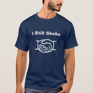 Dunkelblau "I Still Shake"-T - Shirt