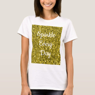 Dunkelgoldgelbe Imitate Glitzer Sparkor jeden Tag T-Shirt
