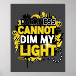Dunkelheit kann mein Licht nicht dämpfen Poster