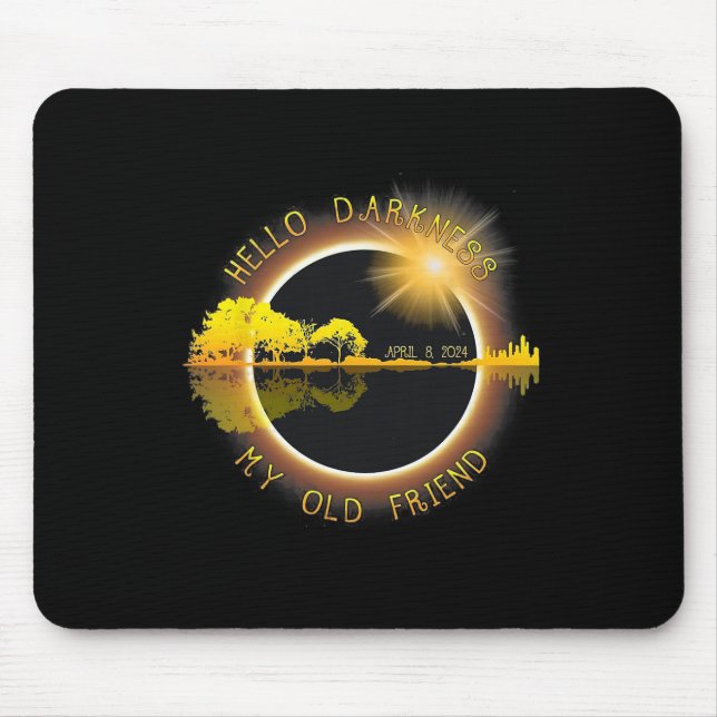 Dunkelheit mein alter Freund Eclipse Mousepad (Vorne)