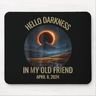 Dunkelheit mein alter Freund Funny 2024 Solar Ecli Mousepad
