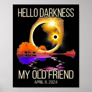 Dunkelheit mein alter Freund Solar Eclipse April 0 Poster
