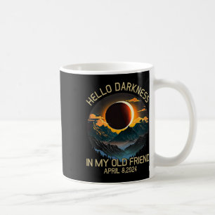 Dunkelheit mein alter Freund Solar Eclipse April 2 Kaffeetasse