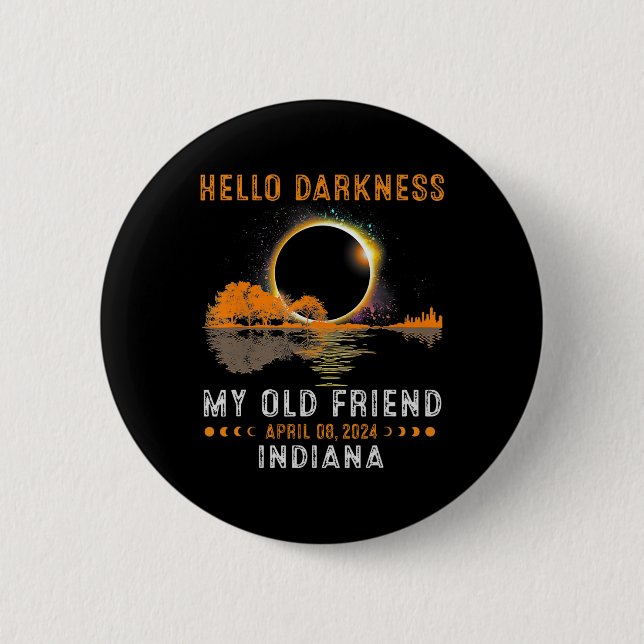 Dunkelheit mein alter Freund Total Eclipse 2024 In Button (Vorderseite)