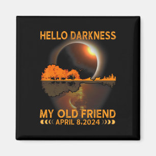 Dunkelheit mein Freund Solar Eclipse April 8 2024 Magnet