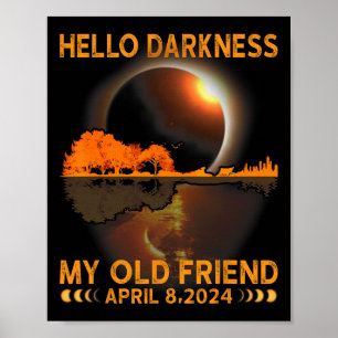 Dunkelheit mein Freund Solar Eclipse April 8 2024 Poster