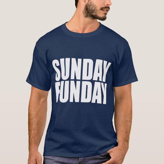 Dunkelheits-T - Shirt Sonntags Funday (Vorderseite)