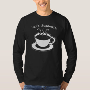 Dunkle Akademie Ästhetischer Text Kaffee Lover Kof T-Shirt