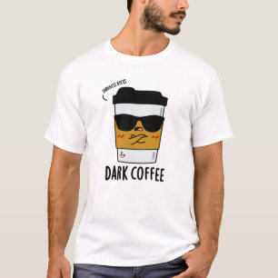 Dunkler Kaffee Funny Drink Puff T-Shirt