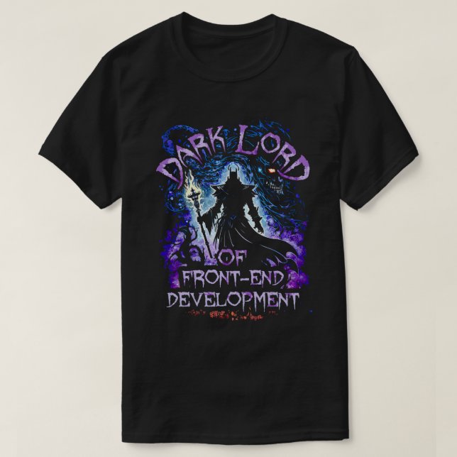 Dunkler Lord of FrontEnd Development T-Shirt (Design vorne)