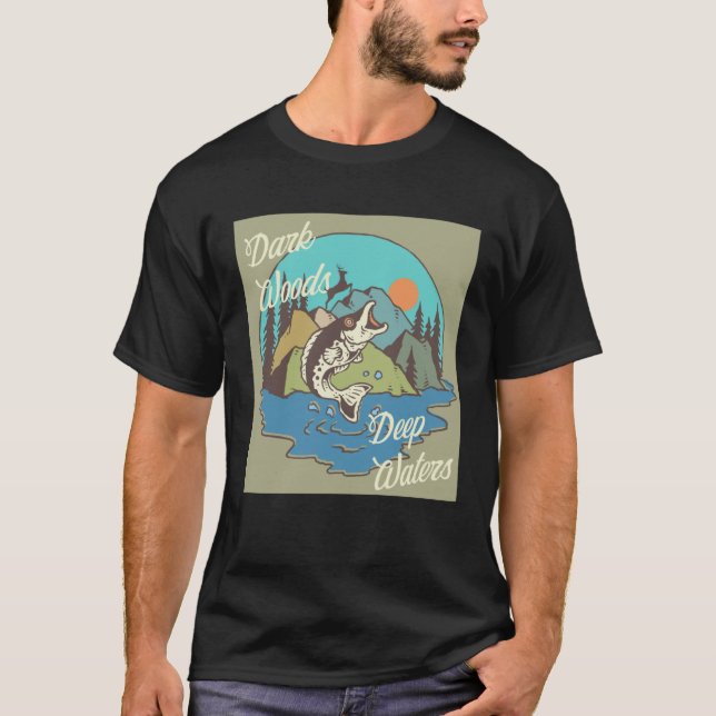 Dunkles Holz & tiefes Wasser Außerhalb der Sportle T-Shirt (Vorderseite)