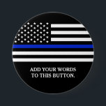 Dünner Blue Line-Flagge-Gewohnheits-Text Button<br><div class="desc">Verdünnen Sie Blue Line-Flagge-Gewohnheitsknopf.</div>