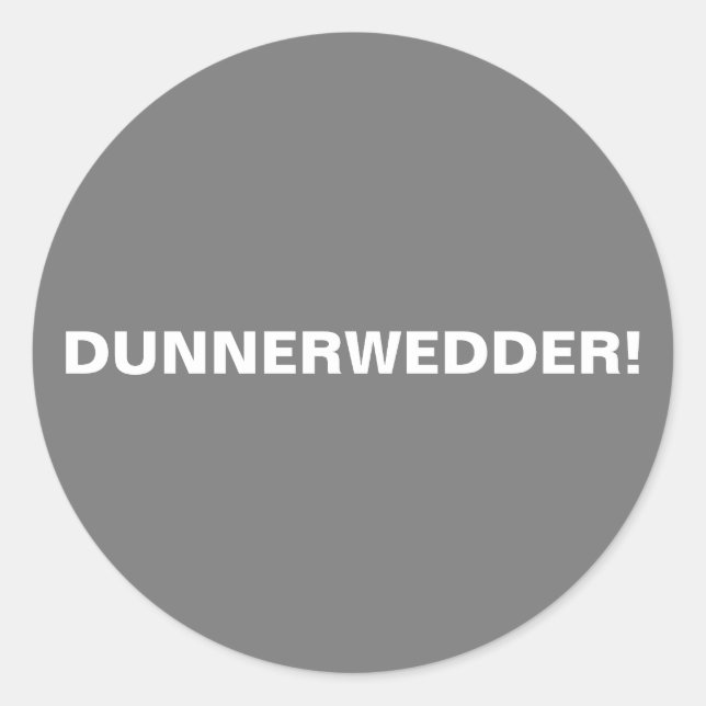 Dunnerwedder! Runder Aufkleber (Vorderseite)